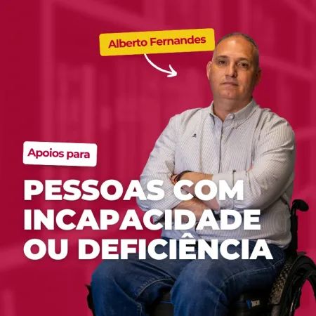 Apoios para pessoas com incapacidade ou deficiência
