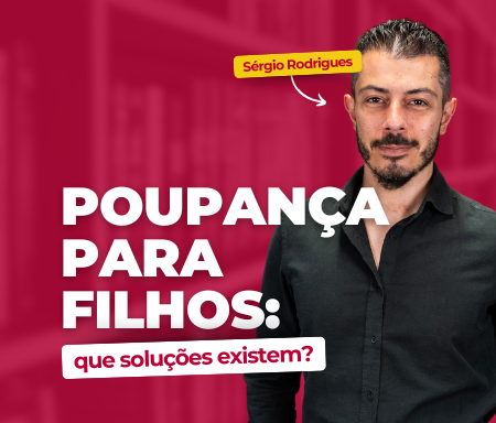 Poupança para filhos: que soluções existem?